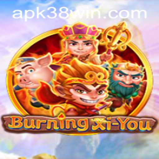 Exploring the Epic Journey of BurningXiYou